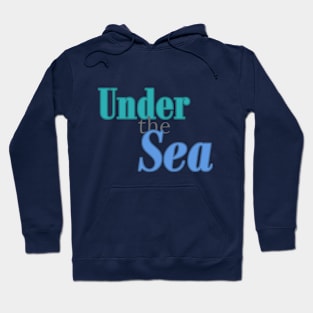 Under the Sea Hoodie